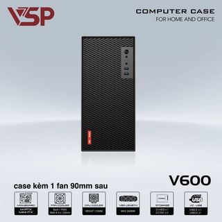 Vỏ Case VSP V600 BLACK (SẴN 1 FAN KHÔNG LED)