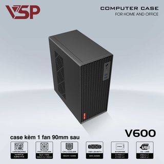 Vỏ Case VSP V600 BLACK (SẴN 1 FAN KHÔNG LED)
