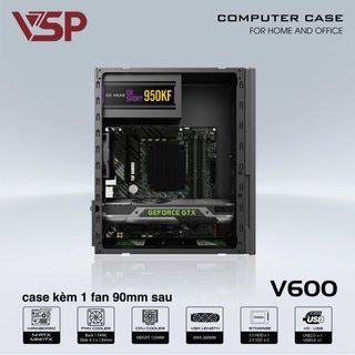 Vỏ Case VSP V600 BLACK (SẴN 1 FAN KHÔNG LED)