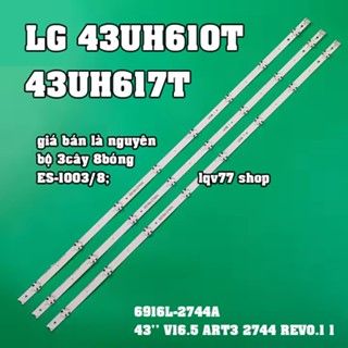 LG 43UH610T - Bộ 3 thanh 8 led nền cho tivi LG 43 inch các dòng  43UH617 43UH619v 43UH610V UF64