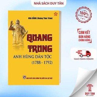 Sách - quang trung, anh hùng dân tộc - nxb chính trị qg sự thật