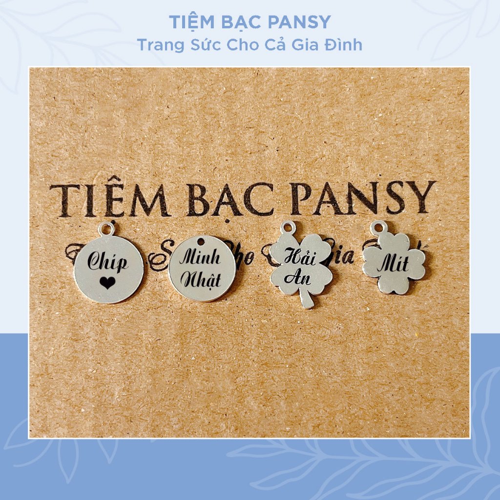 Thẻ tên hình tròn, cỏ 4 lá, trái tim khắc chữ theo yêu cầu bằng bạc ta - TIỆM BẠC PANSY