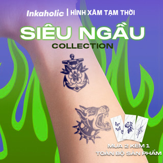 [Siêu Ngầu Collection] Hình xăm dán tạm thời 15 ngày Inkaholic - xăm giả đẹp & ngầu y xăm thật, 100% chống nước