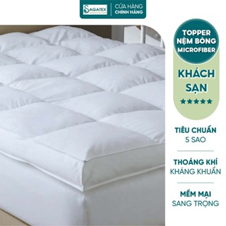 Nệm Topper Microfiber, SAGATEX, Tiêu Chuẩn Khách Sạn 5 Sao, Siêu Êm, Thoáng Khí, Lõi Bông Microfiber, Vỏ Bọc Vải Cotton