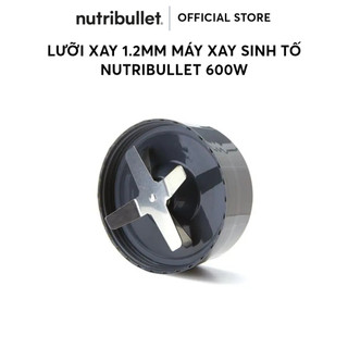 Lưỡi xay 1.2mm cho máy xay sinh tố Nutribullet Original 600W