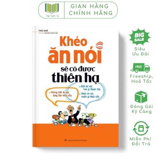 Sách: khéo ăn nói sẽ có được thiên hạ - tái bản