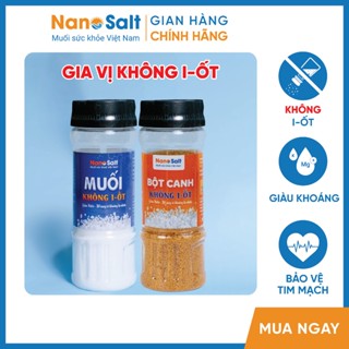 [ MUA 3 TẶNG 1] Muối và Bột Canh Không I-Ốt Phù Hợp Cho Người Ăn Kiêng (Lọ)