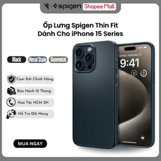 Ốp lưng spigen dành cho iphone 15 pro/ 15 pro max thin fit