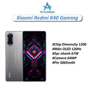 Điện thoại Xiaomi Redmi K40 Gaming RAM 12/256GB chip Dimensity 1200 màn OLED 120Hz hỗ trợ sạc nhanh 67W thiết kế cao cấp