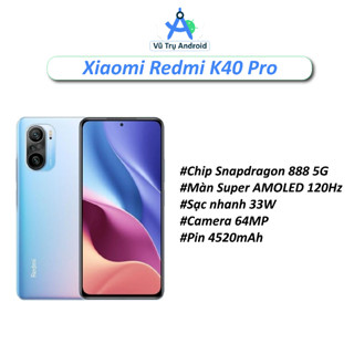 Điện thoại Xiaomi Redmi K40 Pro RAM 8/128GB chip Snapdragon 888 5G màn 120Hz thiết kế cao cấp hiệu năng mạnh mẽ