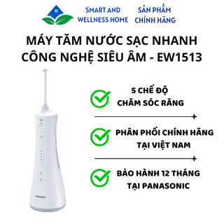 Máy Tăm Nước Sạc Nhanh Công Nghệ Siêu Âm Panasonic - EW1513 / EW1511 - Bảo hành 12 tháng