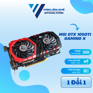 Card đồ họa msi geforce gtx 1050ti gaming x 4gb ddr5 128bit - hàng đẹp như mới