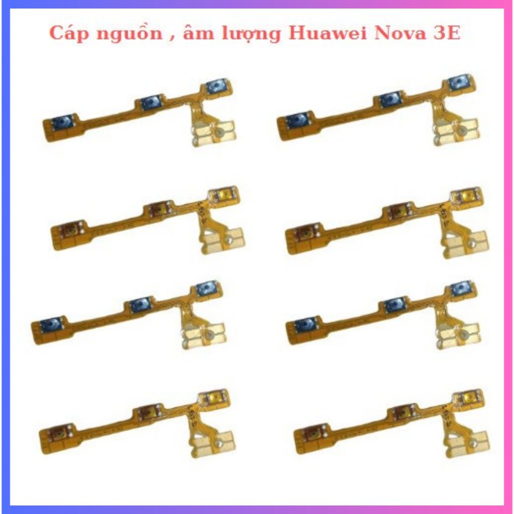 Cáp nguon + Volume huawei Nova 3E (Zin bóc máy)