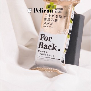Xà phòng ngừa mụn lưng For Back của Nhật