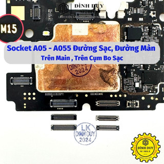 Socket / Connect Samsung A05 - A055 Đường Sạc, Đường Màn Trên Main , Trên Cụm Sạc - Đình Duy Mobile.