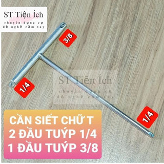 Cần tuýp chữ t 3 đầu 1/4 3/8 hàng chất lượng
