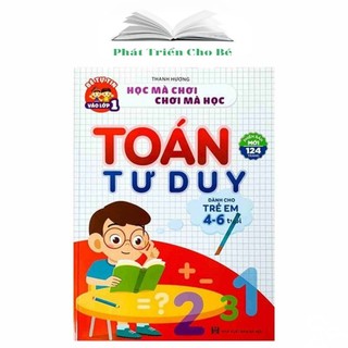 Sách - toán tư duy - dành cho trẻ em từ 4 - 6 tuổi