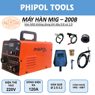 Máy hàn MIG 200B mini PHIPOL không khí , điện 220v , Tặng kèm phụ kiện