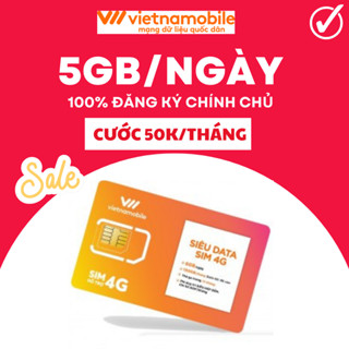 Sim 4G Vietnamobile 5GB/ngày cước 50k/tháng, sim data sim mạng đăng ký chính chủ, Không đk tài khoản