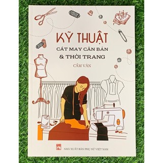 Sách - kỹ thuật cắt may căn bản và thời trang