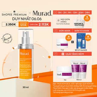 [ƯU ĐÃI ĐẶT TRƯỚC - Voucher 120K] Tinh Chất Giảm Thâm Nám Nhanh Murad Rapid Dark Spot Correcting Serum 30ml