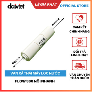 [Chính Hãng] Van Xả Nước Thải Flow 300 Máy Lọc Nước Đầu Nối Nhanh ĐÀI LOAN, Dùng Cho Nhiều Dòng Máy Lọc Nước