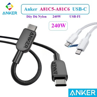 Cáp Anker A81C5 A81C6 240W USB C to USB C 5A48V | USB IF (Dây Dù Nylon Sinh Học)