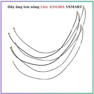 Dây ăng ten sóng live 4/v640a vsmart