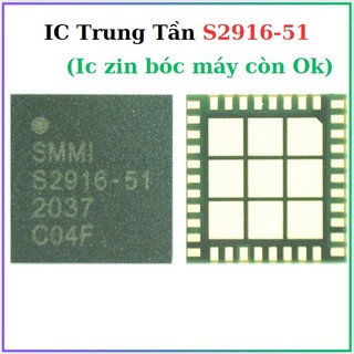 S2916-51 ic trung tần ,sửa main