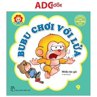 Sách - bé học lễ giáo tập 9 - bubu chơi với lửa
