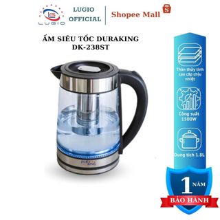Ấm siêu tốc duraking model dk-238st 1.8l hàng chính hãng bảo hành 12 tháng thủy tinh cao cấp