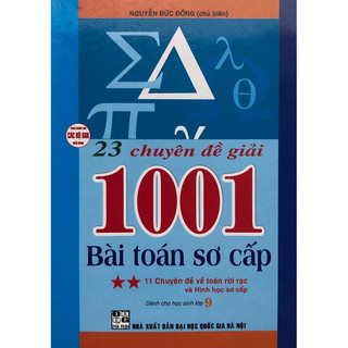 Sách - 23 chuyên đề giải 1001 bài Toán sơ cấp Tập 2: 11 Chuyên đề về toán rời rạc và hình học sơ cấp