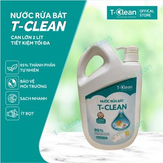 Nước Rửa Chén bát T-Clean 95% thiên nhiên, an toàn da tay trẻ nhỏ, tiết kiệm gấp 2 lần (2L)