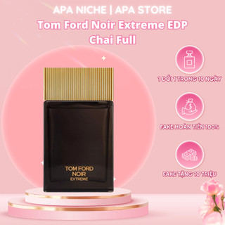 Nước Hoa Nam Tom Ford Noir Extreme Chai Full