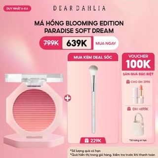 Phấn Má Hồng Dear Dahlia Blooming Edition Paradise Soft Dream Blush 5g