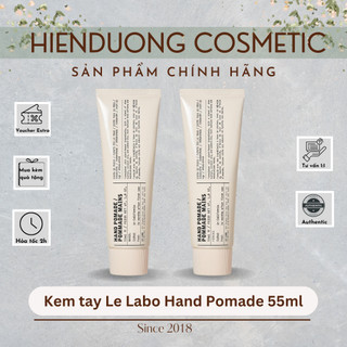 Kem dưỡng tay Le Labo Hand Pomade/ Hand Cream 55ml