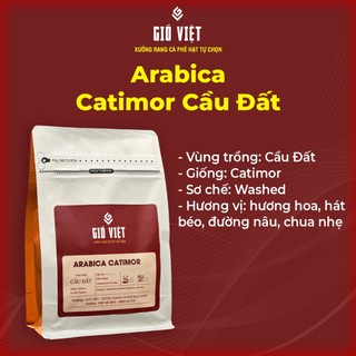 Cà phê arabica catimor cầu đất - túi 250gr - gió việt coffee