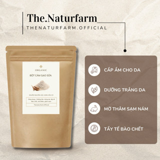 Bột cám gạo sữa nguyên chất Naturfarm [ 500GR ] Trắng da, giảm mụn, mờ thâm sạm