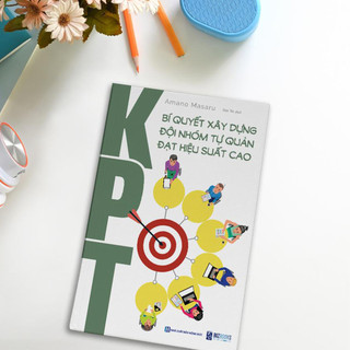Sách Bí Quyết Xây Dựng Đội Nhóm Tự Quản Đạt Hiệu Suất Cao - Kinh Tế Kinh Doanh