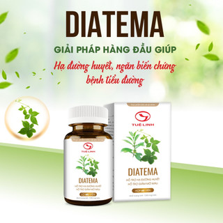 Tiểu đường diatema tuệ linh - giúp hạ đường huyết, giảm mỡ máu, phòng biến chứng bệnh tiểu đường