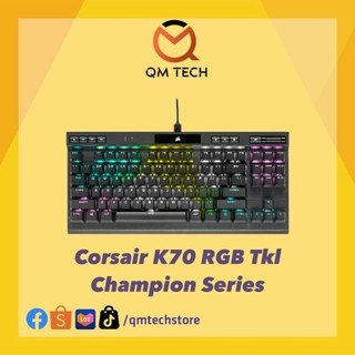 Bàn phím cơ corsair k70 tkl rgb champion series - qmtech store