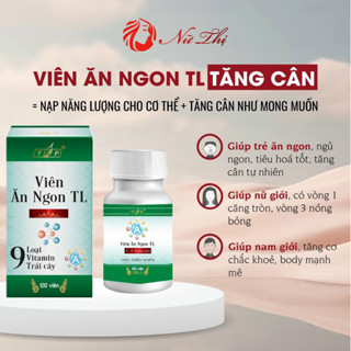 Viên uống ăn ngon tăng cân TL liệu trình 17 ngày (hộp 100 viên) dùng trải nghiệm chính hãng nữ thị