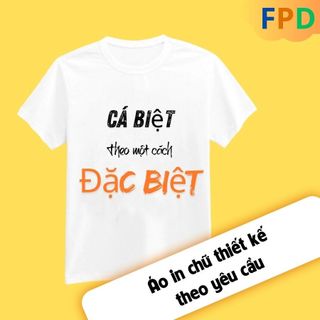 Áo chữ in theo yêu cầu,in áo thun nam nữ Unisex thiết kế theo yêu cầu thiết kế miễn phí đủ size