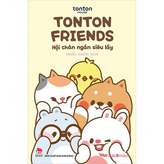Sách- TonTon Friends - Hội chân ngắn siêu lầy
