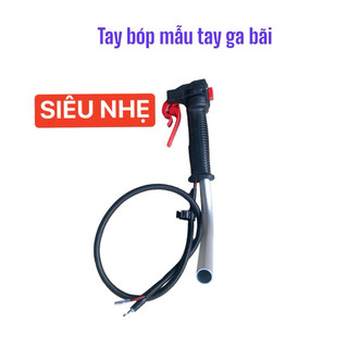 Bộ ga máy cắt cỏ lắp cho máy 260/330/gx25...bóp siêu nhẹ