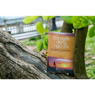 Sách - Đời Ngắn Đừng Ngủ Dài Robin Sharma