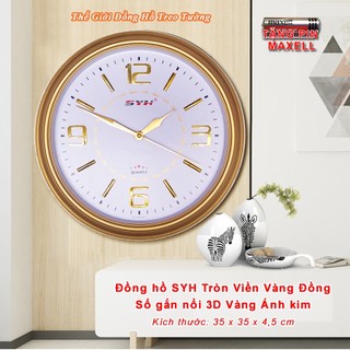 Đồng Hồ Treo Tường SYH Tròn Số Nổi 3D Viền Vàng Nhũ - Máy NHẬT - Tặng Pin Maxell - Trang Trí Decor