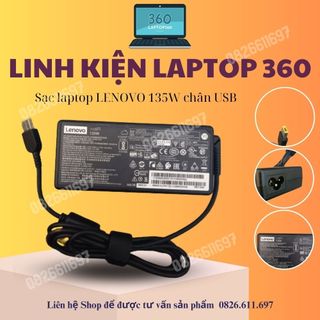 Sạc laptop lenovo 135w chân usb kim cho các dòng thinkpad, ideapad bảo hành 1 năm