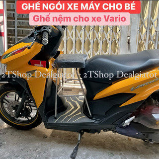 Ghế nệm ngồi xe máy cho bé dành cho xe vario - luvias - freego - click - ultimo - fino
