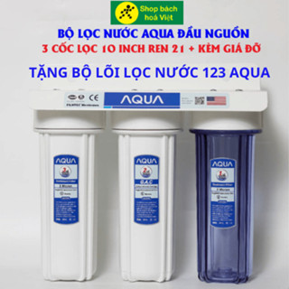 BỘ LỌC THÔ AQUA 3 CẤP - SỬ DỤNG LỌC NƯỚC ĐẦU NGUỒN SIÊU SẠCH , TẶNG KÈM PHỤ KIỆN VÀ BỘ LÕI LỌC NƯỚC 123